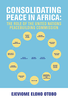 Consolidating Peace in Africa: The Role of the United Nations Peacebuilding Commission